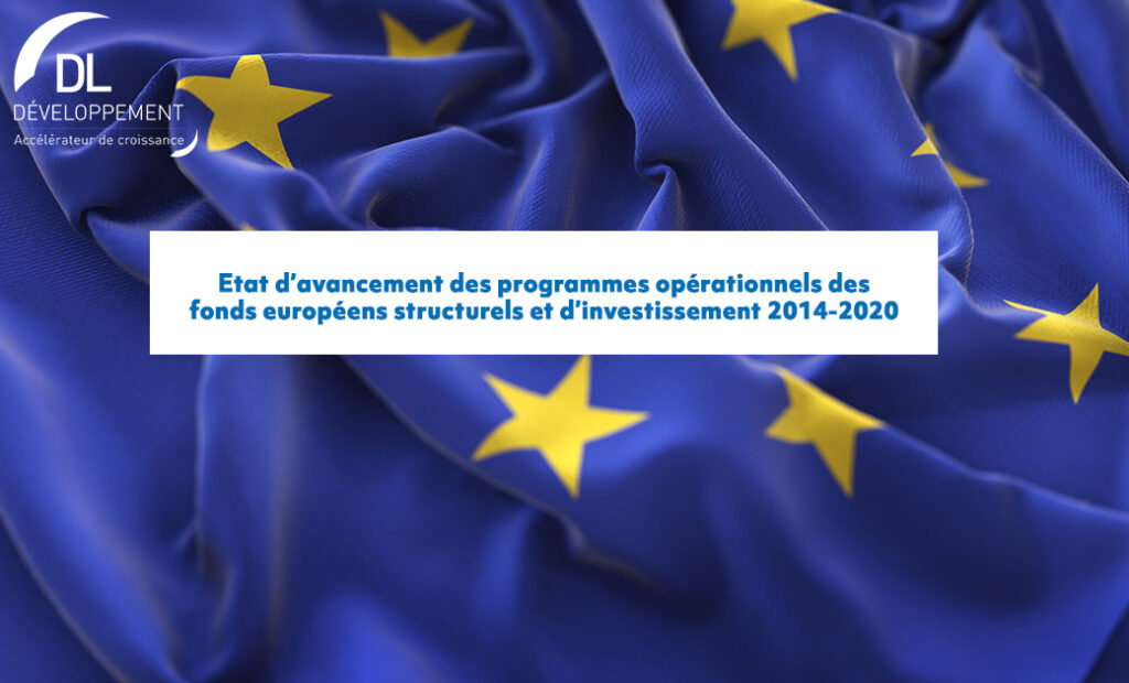 Etat d’avancement des programmes opérationnels des fonds européens structurels et d’investissement 2014-2020