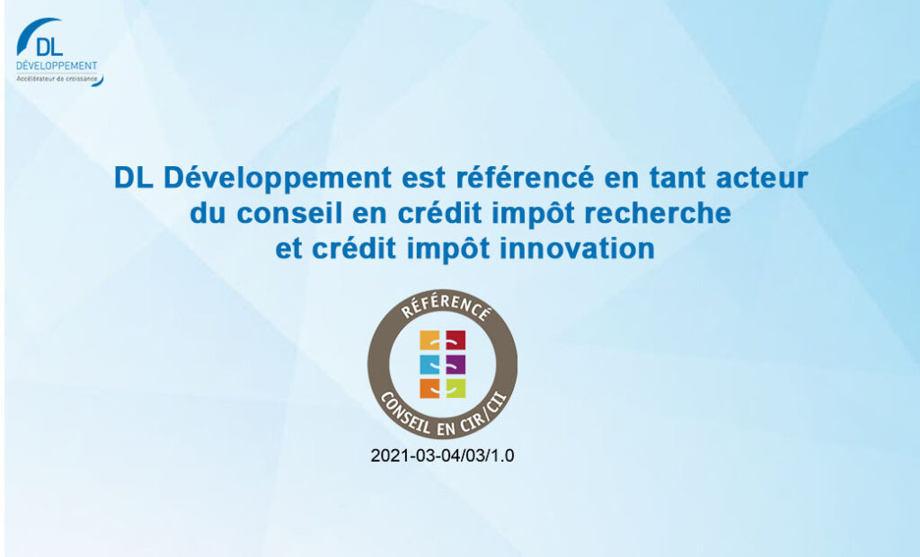 DL Développement est référencé en tant acteur du conseil en crédit impôt recherche et crédit impôt innovation