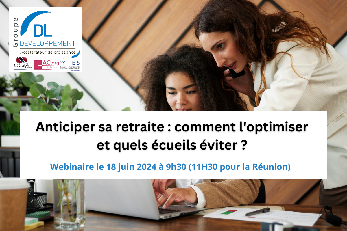 Webinaire Anticiper sa retraite : comment l’optimiser et quels écueils éviter ?