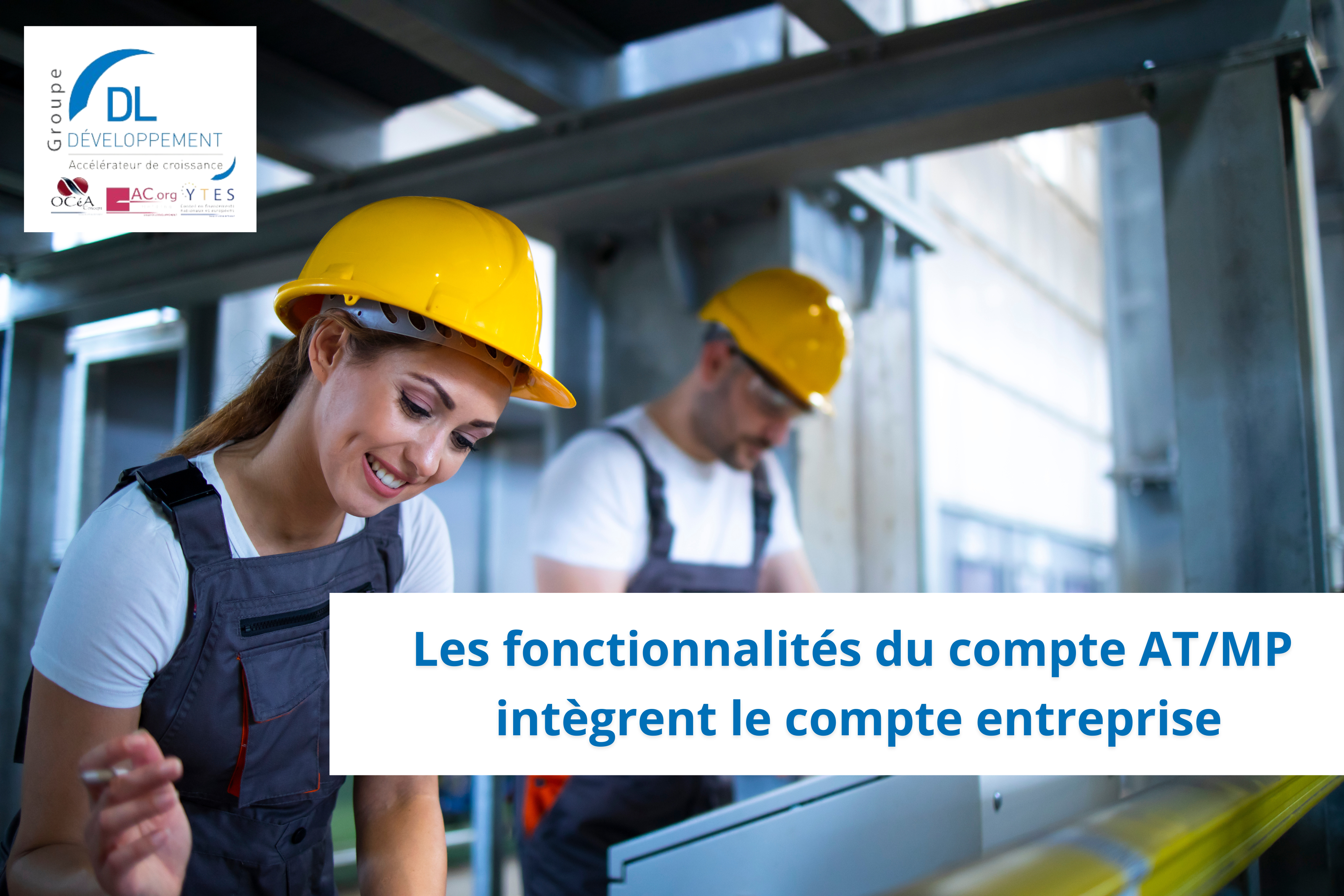 Les fonctionnalités du compte AT/MP intègrent le compte entreprise