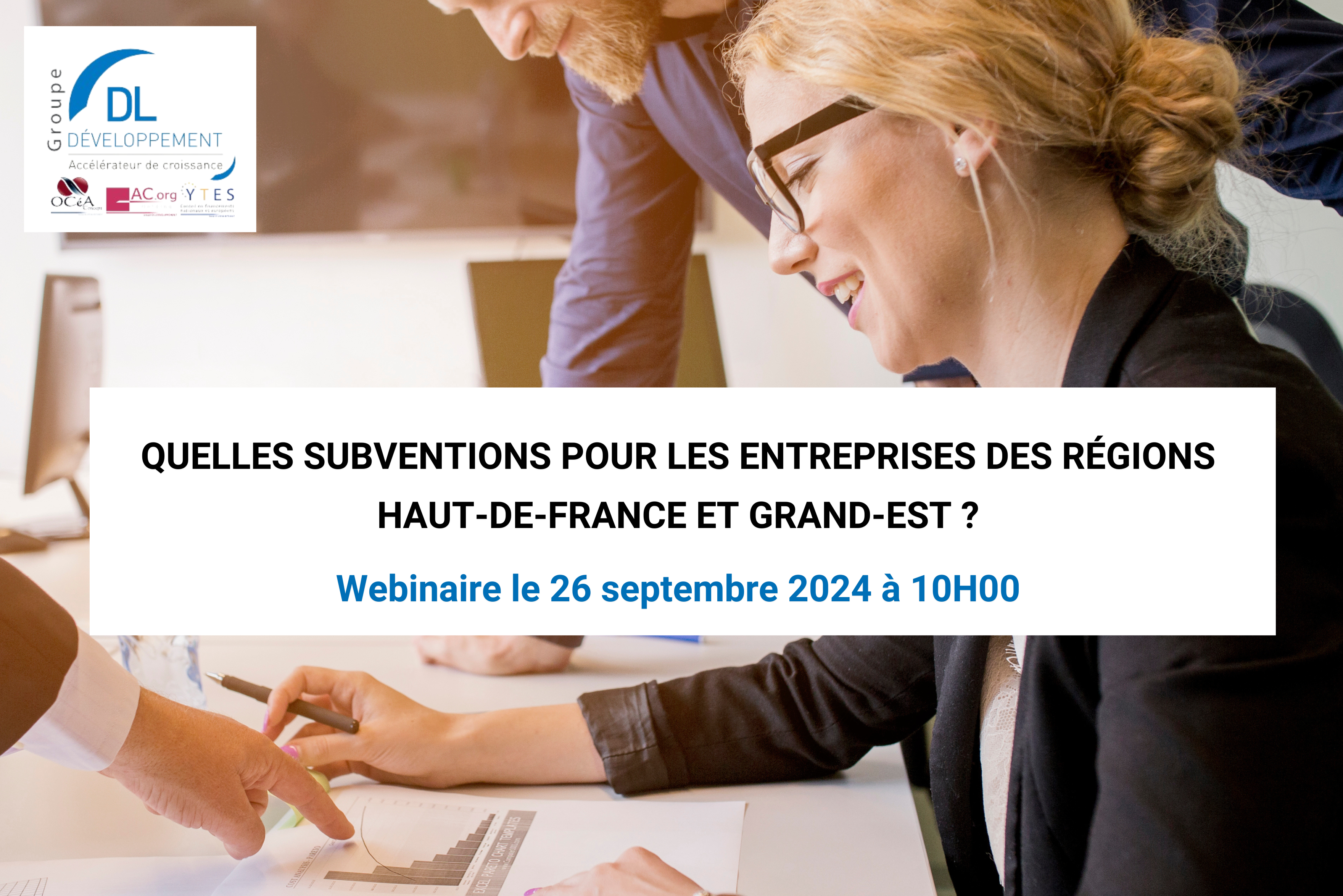 webinaire 26 septembre 2024  QUELLES SUBVENTIONS POUR LES ENTREPRISES DES HAUTS-DE-FRANCE ET DU GRAND-EST ?