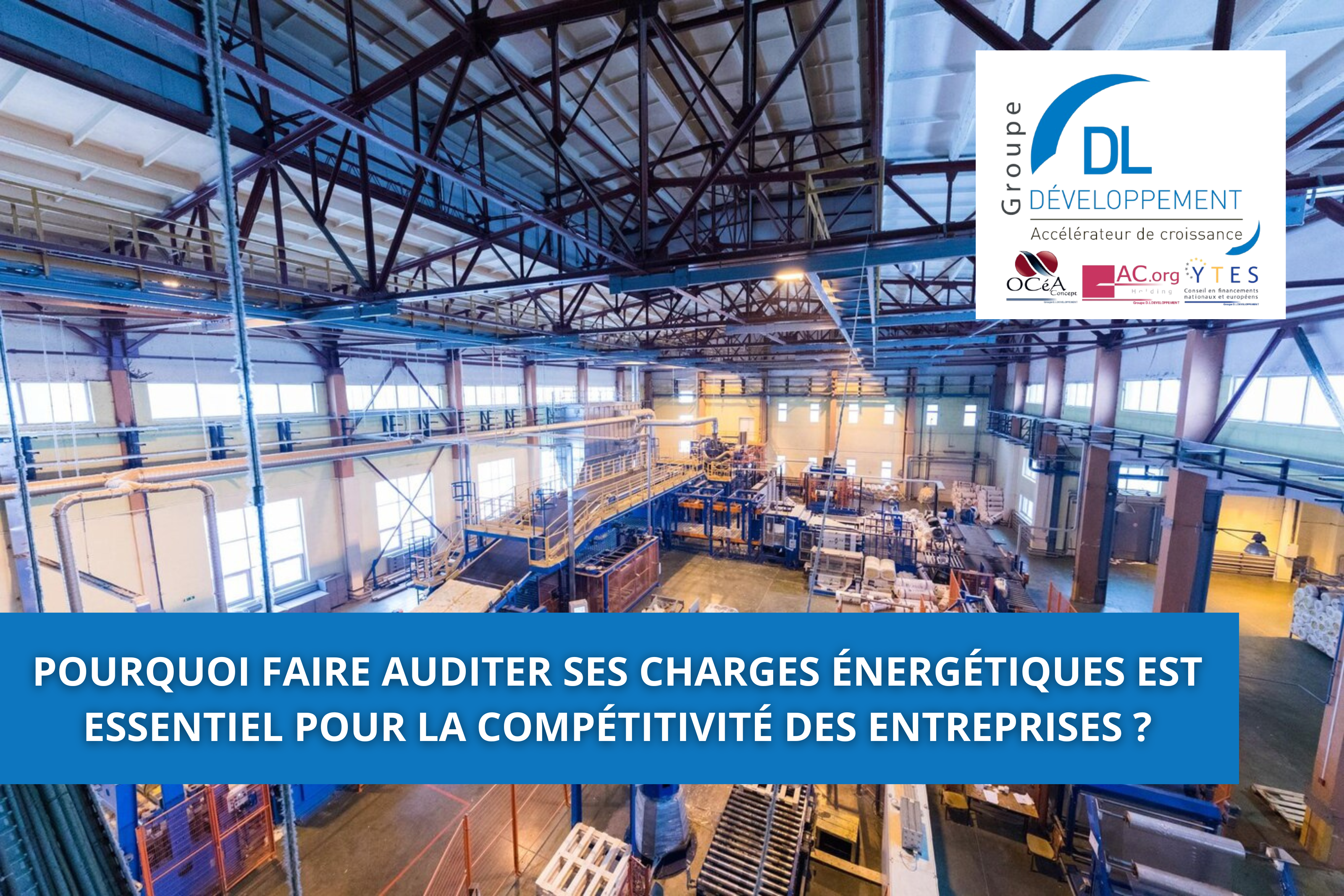 L’importance de l’audit énergétique pour les entreprises