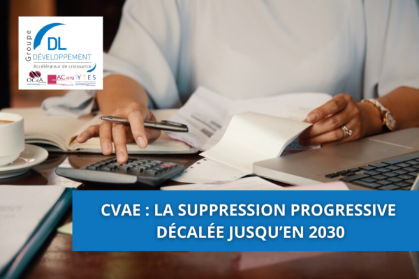 CVAE : la suppression progressive décalée jusqu’en 2030