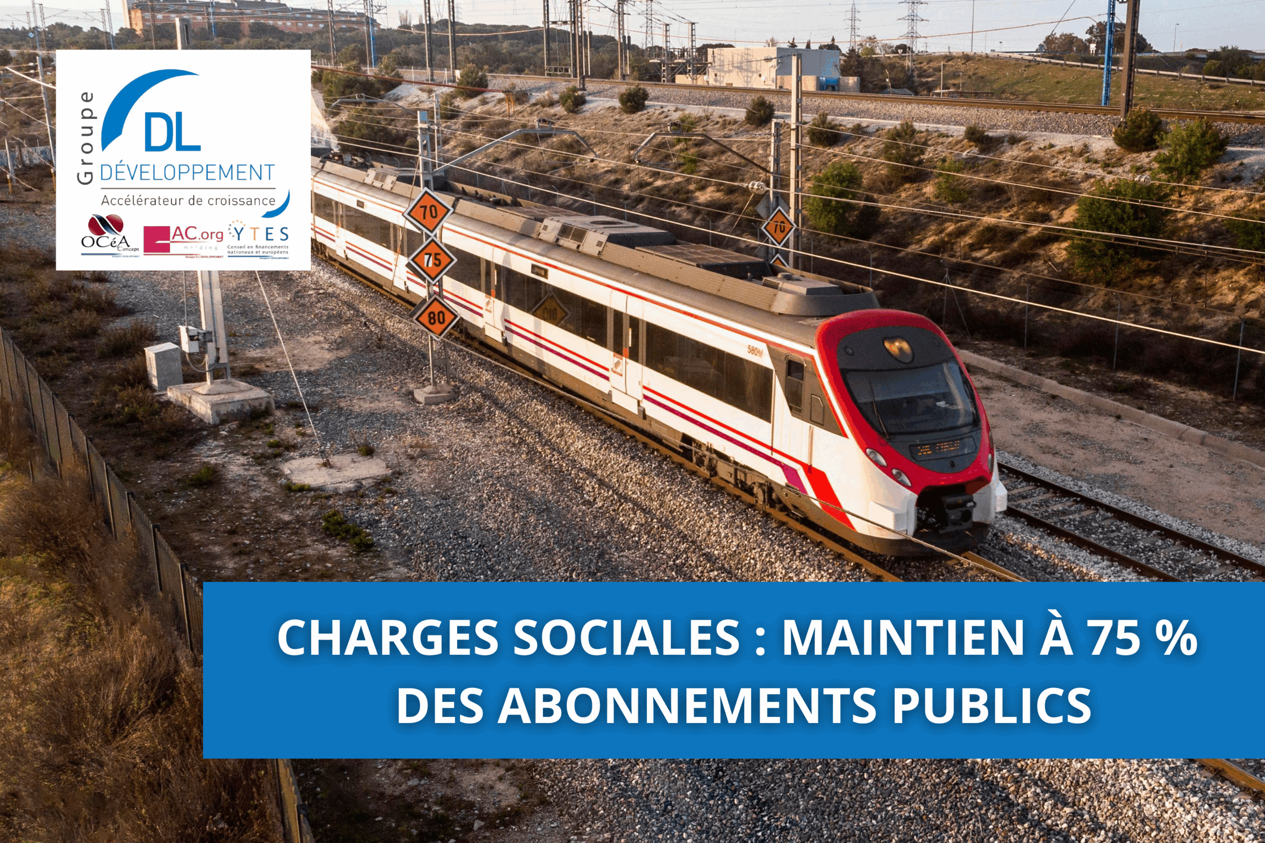 Charges sociales : maintien à 75 % des abonnements publics