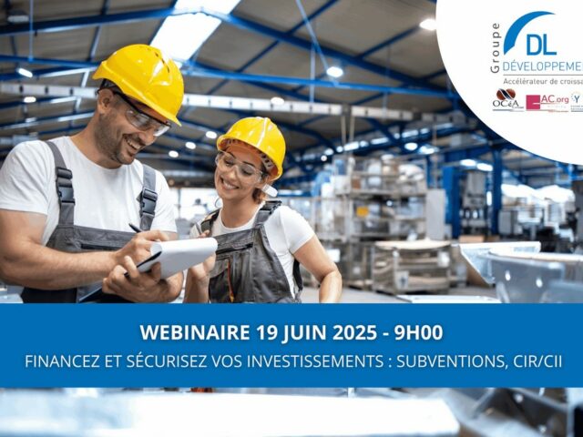 Webinaire Ile-de-France : Financez et sécurisez vos investissements (Subventions Européennes, Crédit d’Impôt Recherche/Innovation)