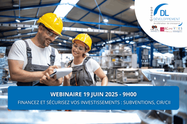 Webinaire Ile-de-France : Financez et sécurisez vos investissements (Subventions Européennes, Crédit d’Impôt Recherche/Innovation)
