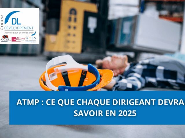 AT/MP : ce que chaque dirigeant devrait savoir en 2025