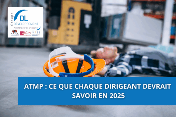 AT/MP : ce que chaque dirigeant devrait savoir en 2025