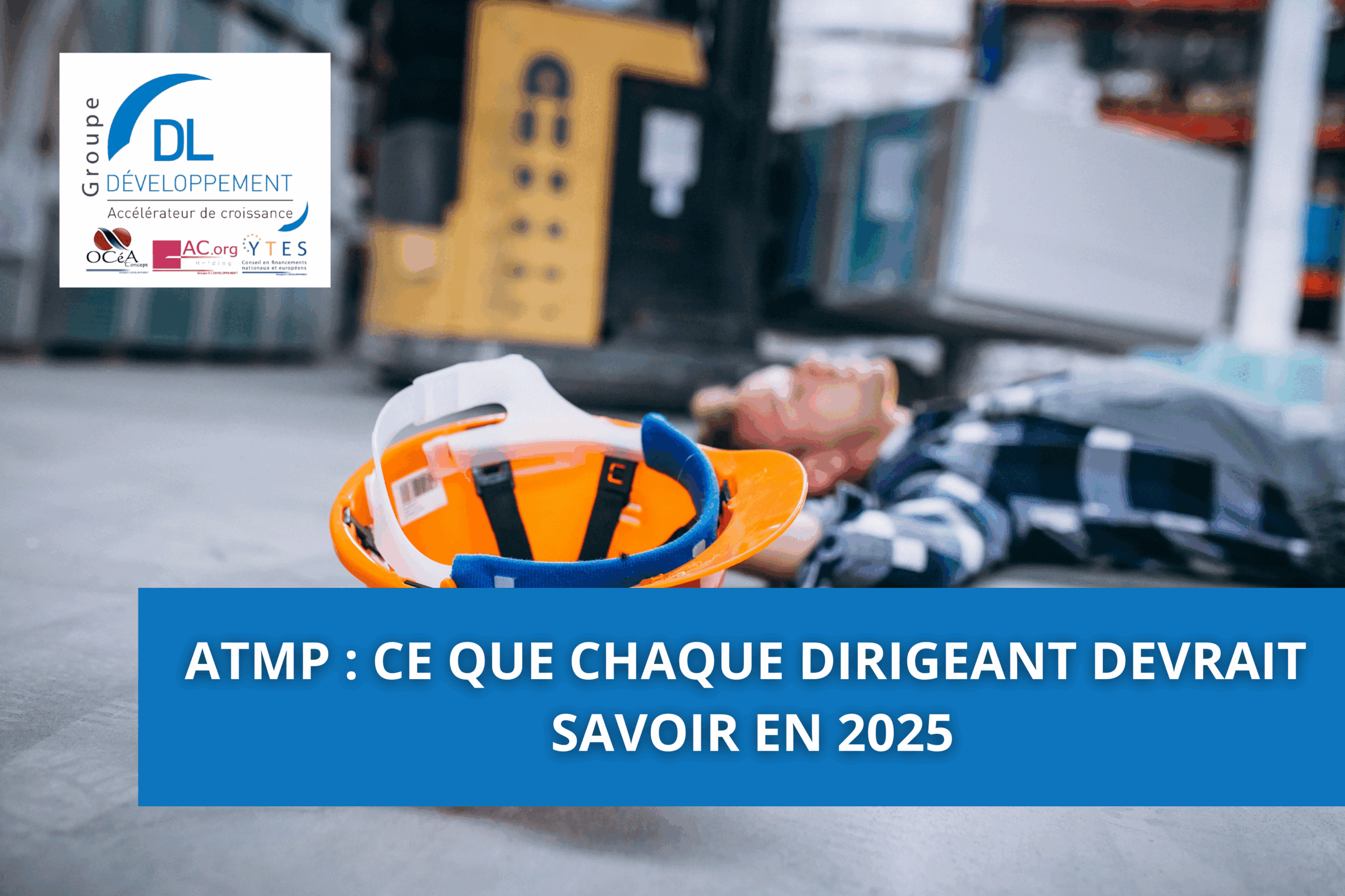 AT/MP : ce que chaque dirigeant devrait savoir en 2025