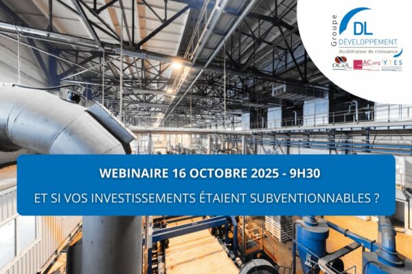 Webinaire (Occitanie et Nouvelle-Aquitaine) : Et si vos investissements étaient subventionnables ?