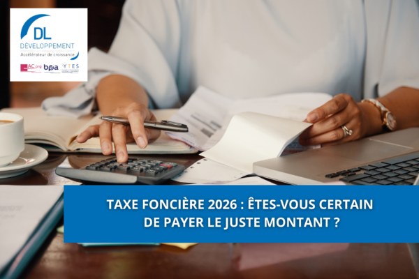 Taxe foncière 2026 : êtes-vous certain de payer le juste montant ?