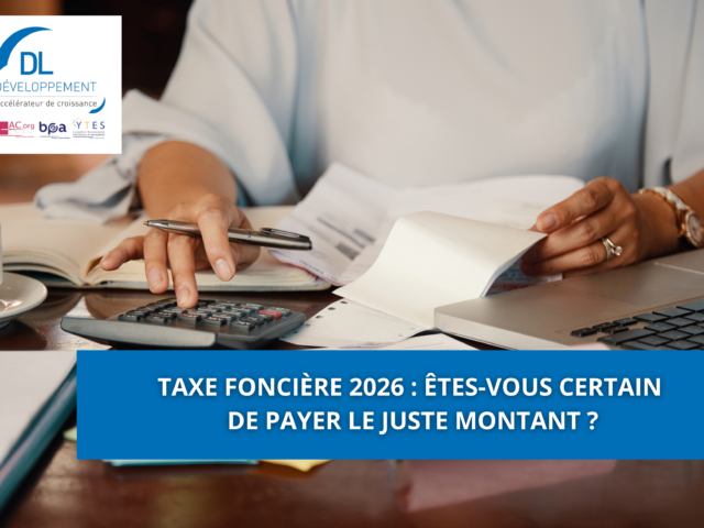 Taxe foncière 2026 : êtes-vous certain de payer le juste montant ?