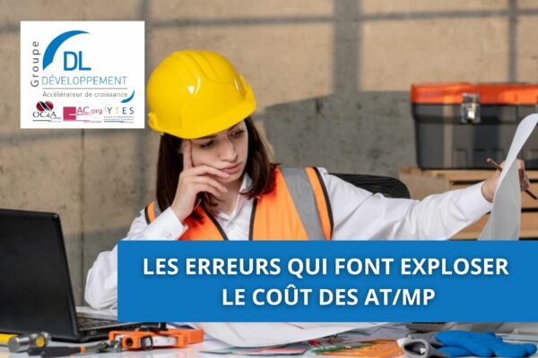 Les erreurs qui font exploser le coût des AT/MP