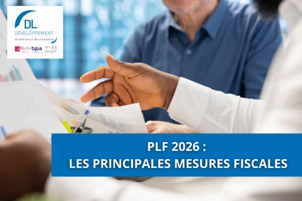 PLF 2026 : les principales mesures fiscales