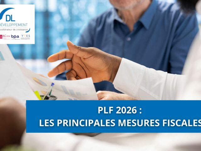 PLF 2026 : les principales mesures fiscales
