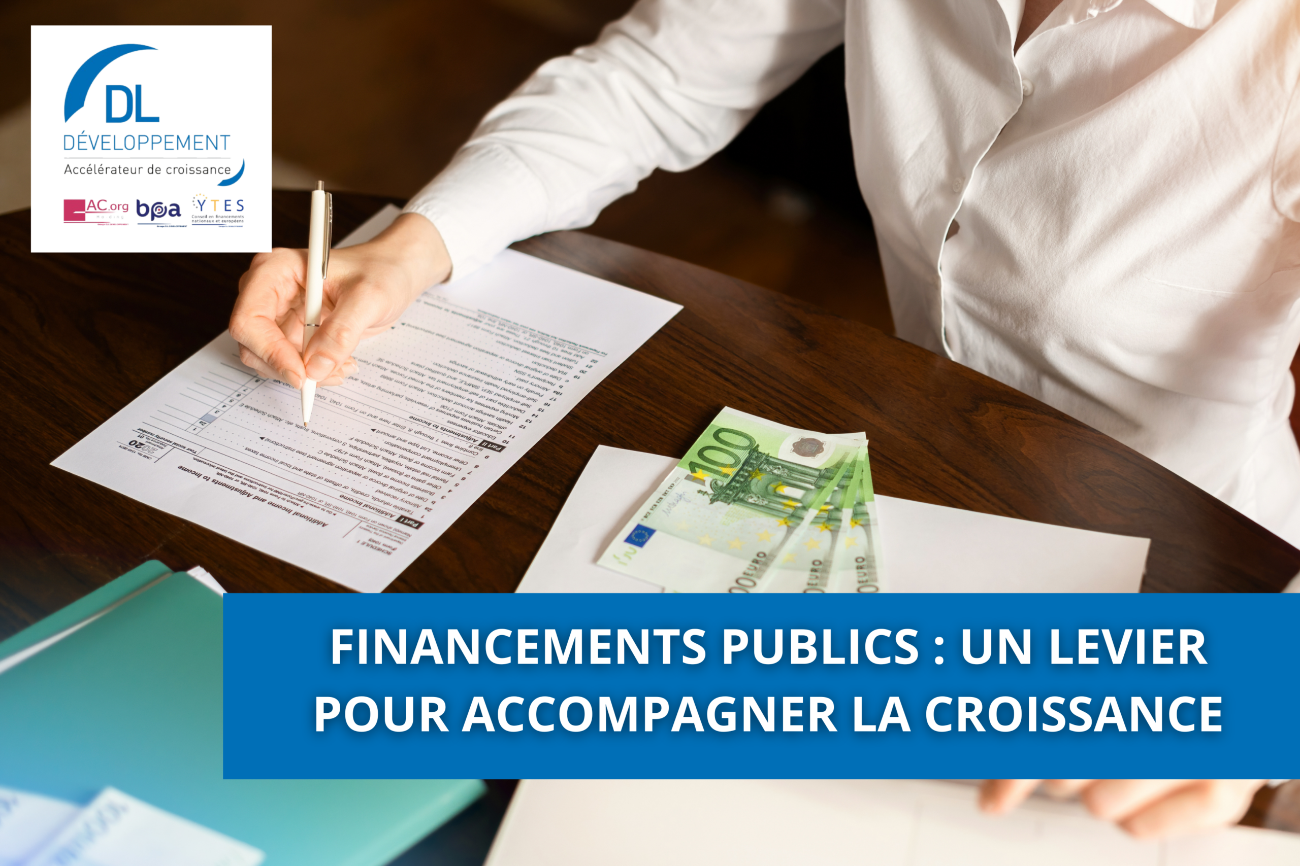 Financements publics : un levier pour accompagner la croissance