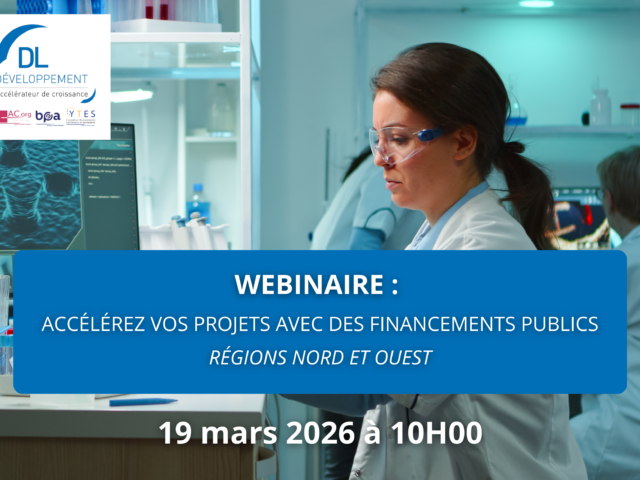 Accélérez vos projets avec des financements publics – Nord/Ouest
