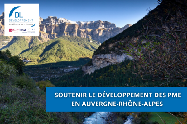 Soutenir le développement des PME en Auvergne-Rhône-Alpes 