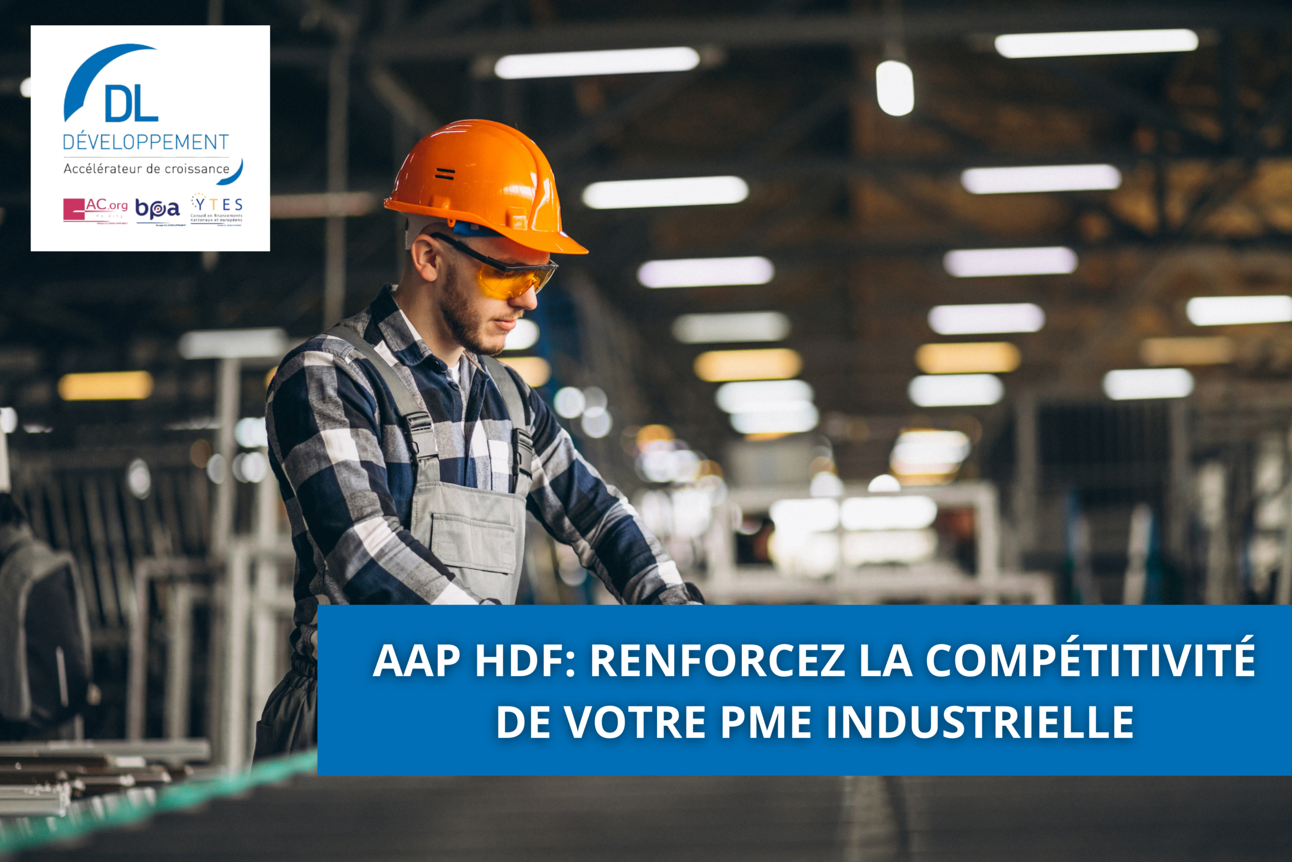 AAP HDF: Renforcez la compétitivité de votre PME industrielle