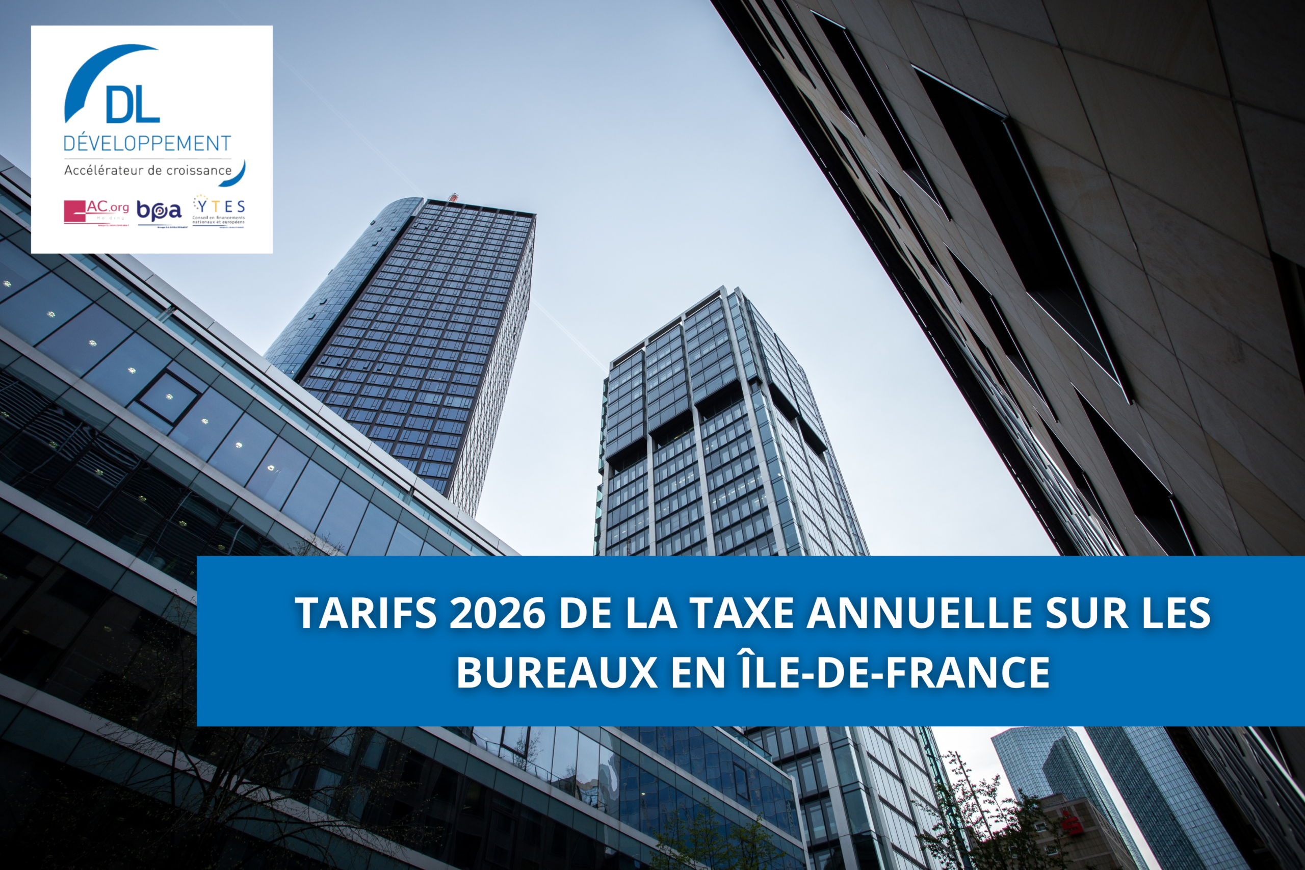 Tarifs 2026 de la taxe annuelle sur les bureaux en Île-de-France