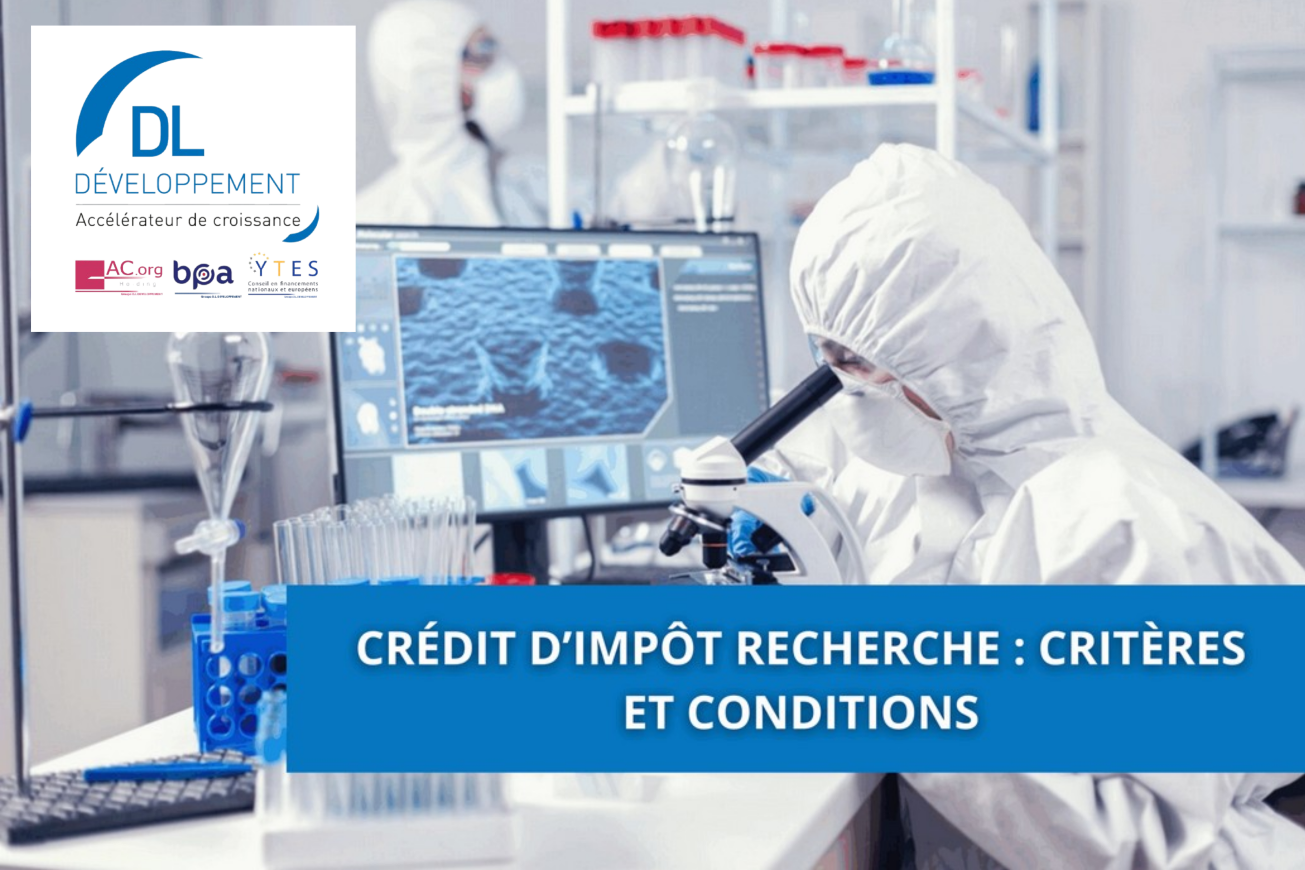 Crédit d’Impôt Recherche : critères et conditions