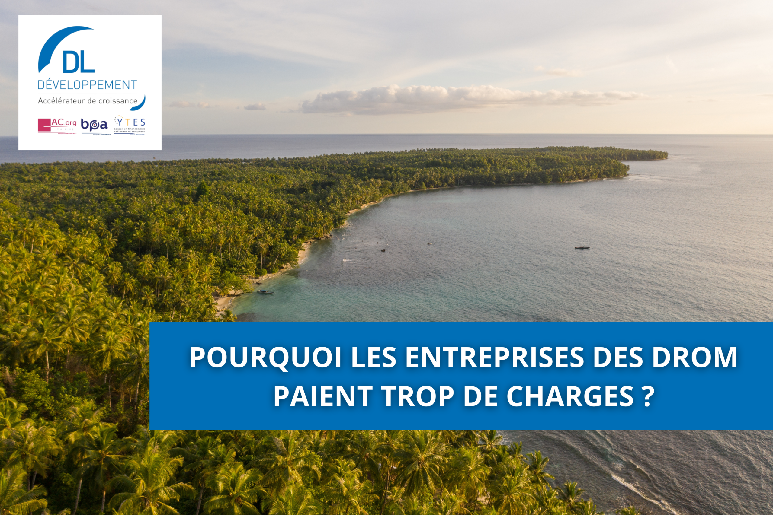 Pourquoi les entreprises des DROM paient trop de charges ?