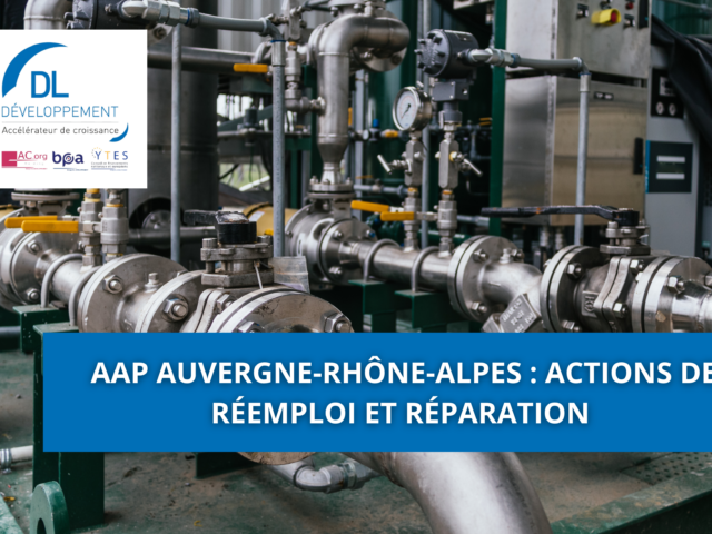 AAP Auvergne-Rhône-Alpes : actions de réemploi et réparation
