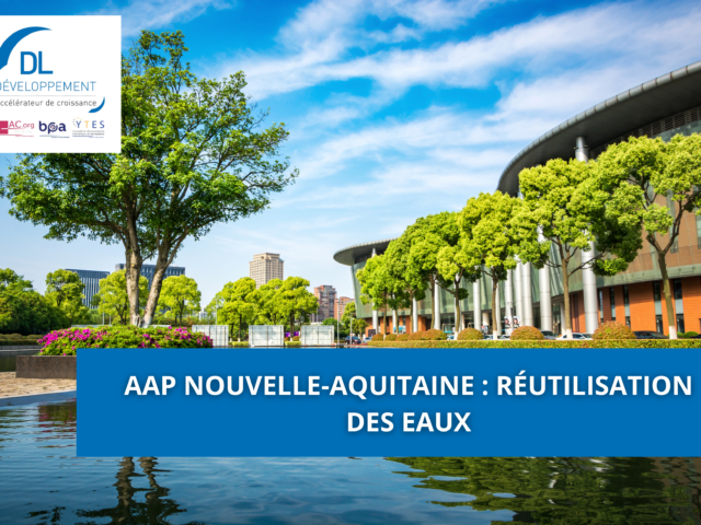 AAP Nouvelle-Aquitaine : réutilisation des eaux