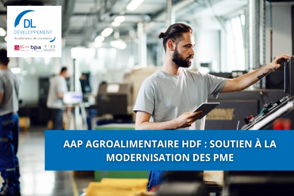 AAP agroalimentaire HDF : soutien à la modernisation des PME
