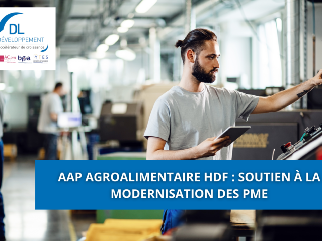 AAP agroalimentaire HDF : soutien à la modernisation des PME
