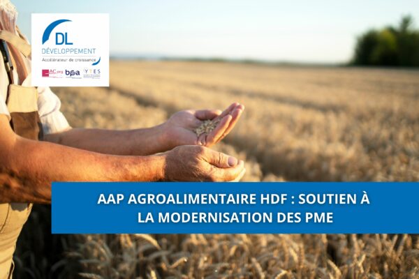 AAP agroalimentaire HDF : soutien à la modernisation des PME