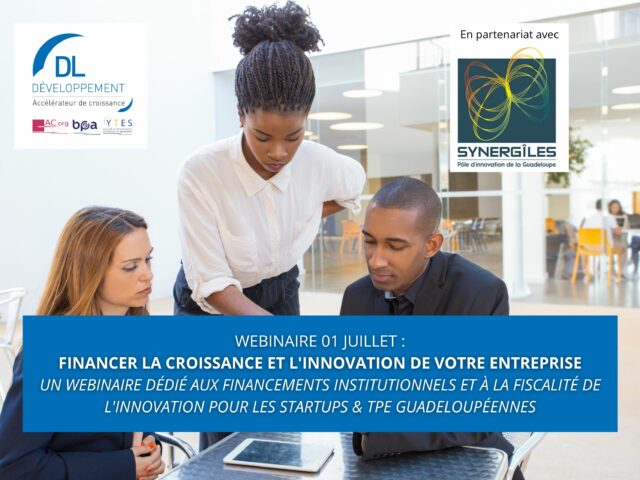 Webinaire Guadeloupe – Financer la croissance de votre entreprise