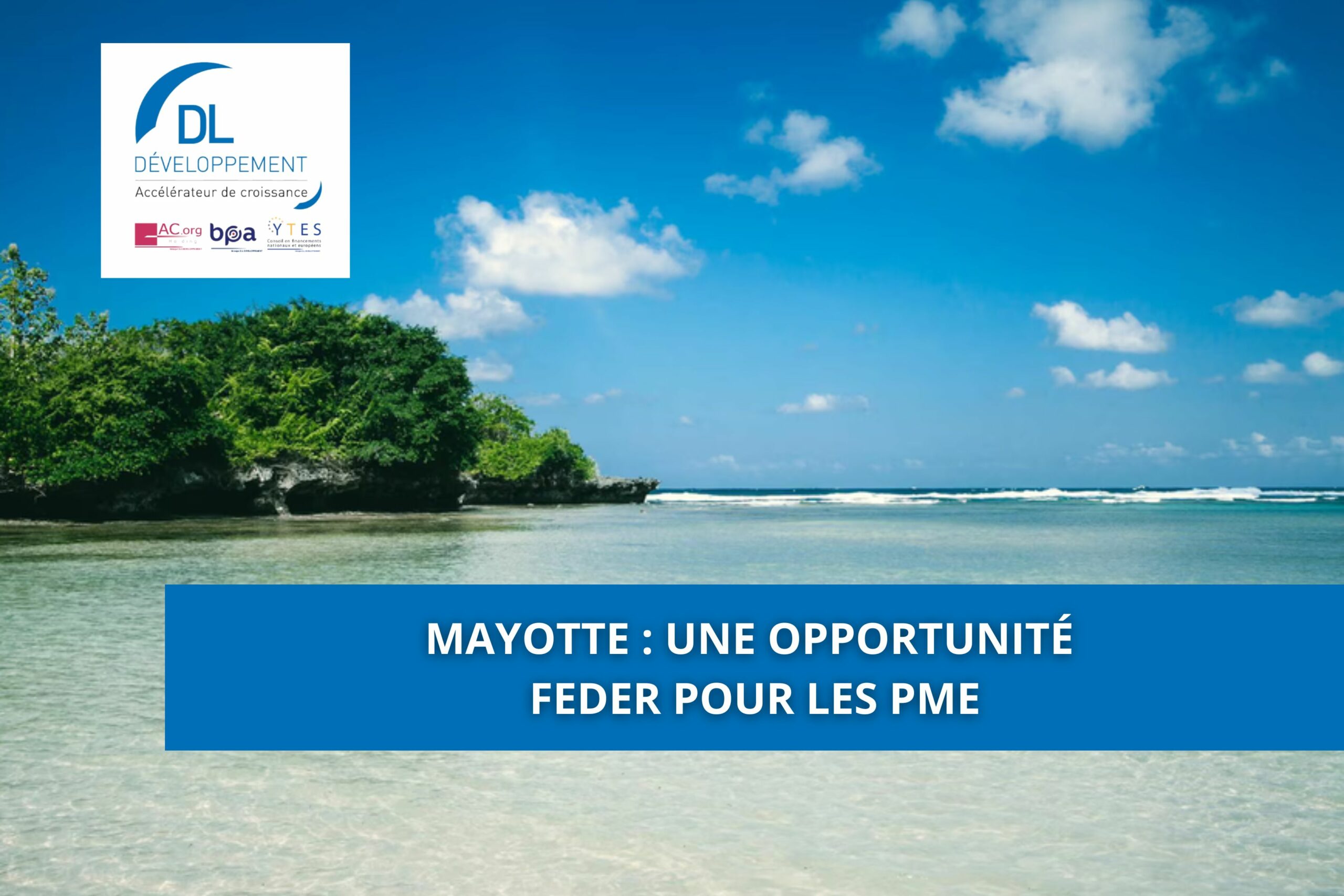 Mayotte : une opportunité FEDER pour les PME