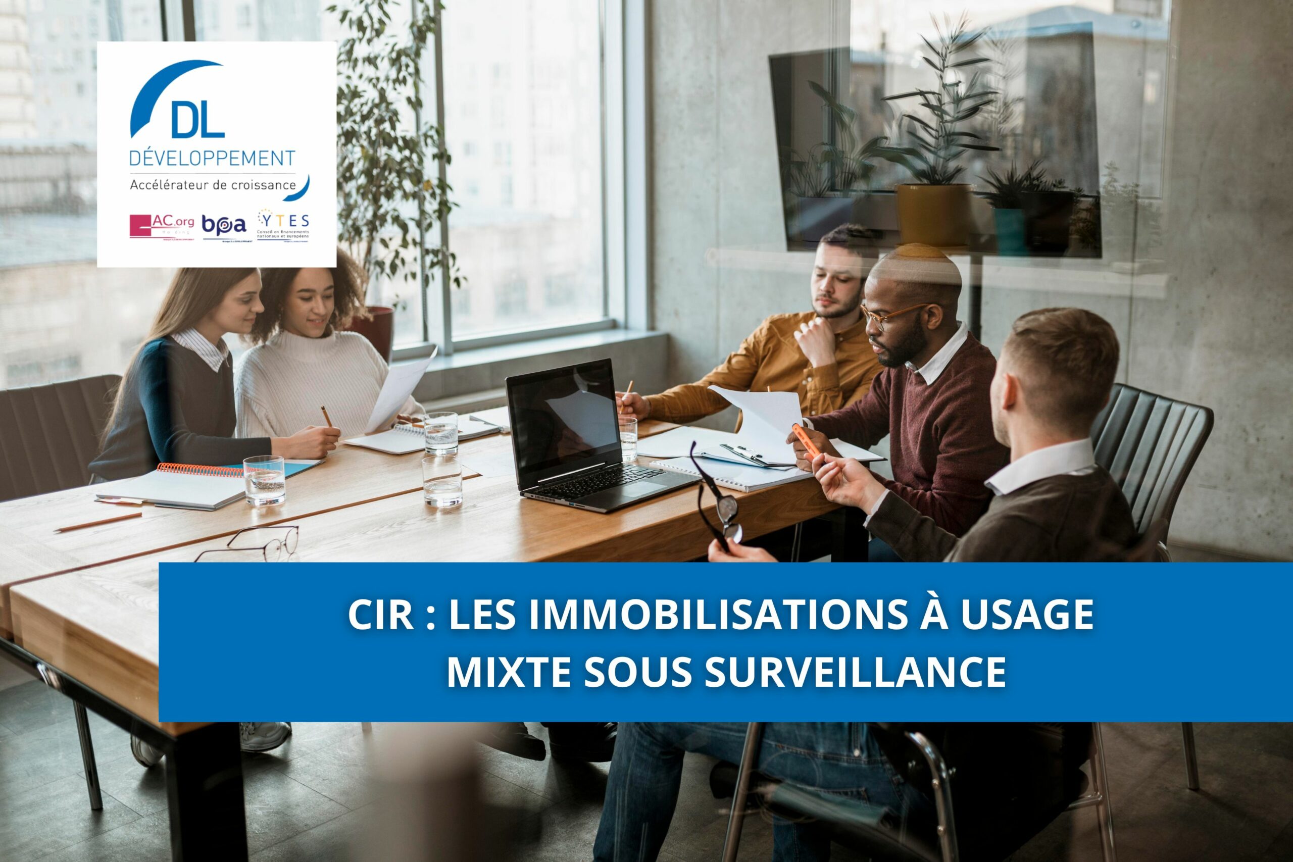CIR : les immobilisations à usage mixte sous surveillance