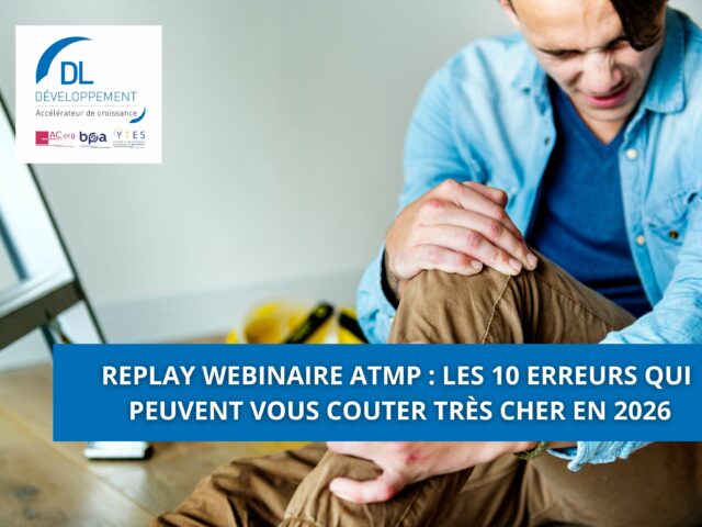 Replay Webinaire ATMP : Les 10 erreurs qui peuvent vous couter très cher en 2026