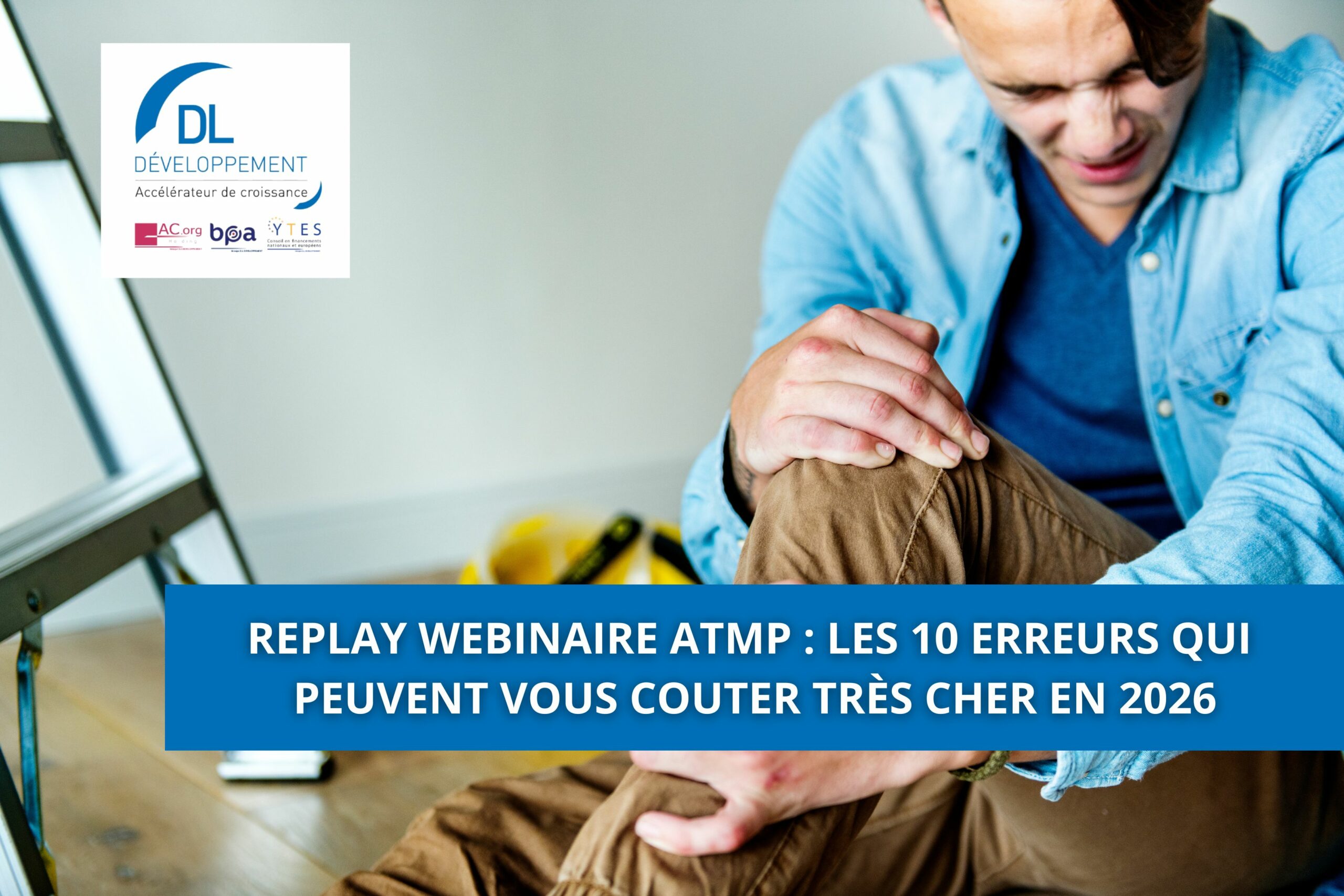 Replay Webinaire ATMP : Les 10 erreurs qui peuvent vous couter très cher en 2026