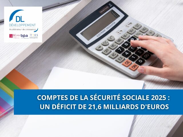 Comptes de la Sécurité sociale 2025 : un déficit de 21,6 milliards d&rsquo;euros