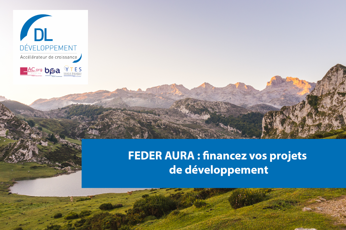 FEDER AURA : financez vos projets de développement