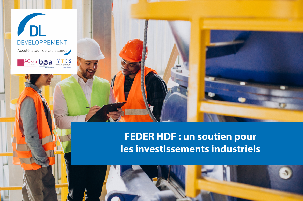FEDER HDF : un soutien pour les investissements industriels